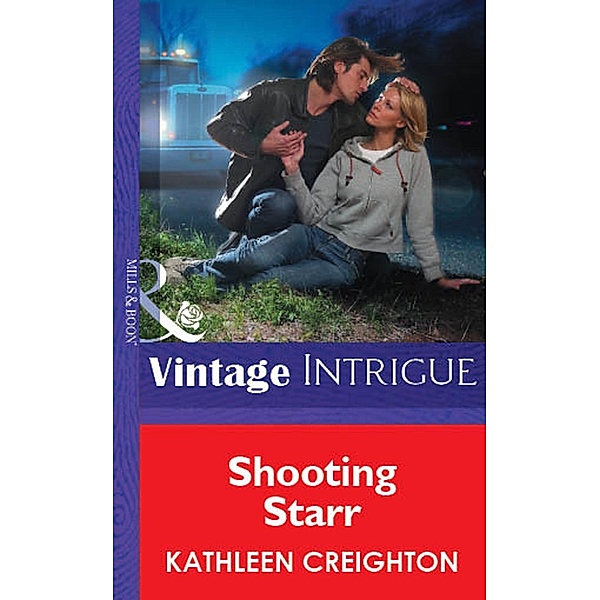 Shooting Starr (Mills & Boon Vintage Intrigue) / Mills & Boon Vintage Intrigue, Kathleen Creighton