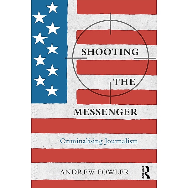 Shooting the Messenger, Andrew Fowler