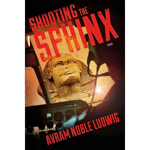 Shooting the Sphinx, Avram Noble Ludwig
