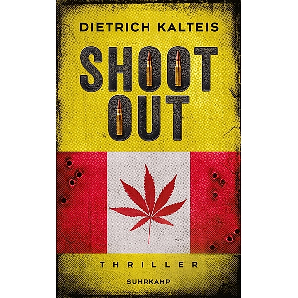Shootout / suhrkamp taschenbücher Allgemeine Reihe Bd.4858, Dietrich Kalteis