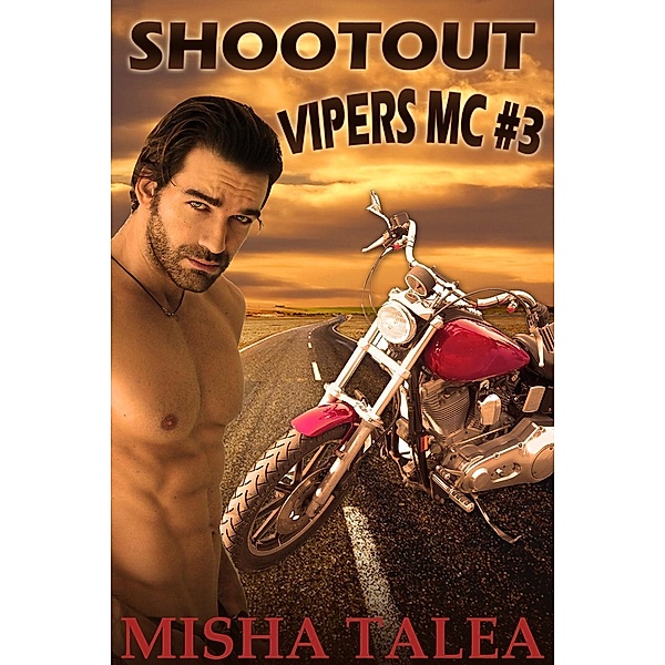Shootout (Vipers MC, #3), Misha Talea