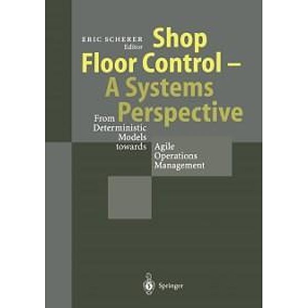 Shop Floor Control - A Systems Perspective