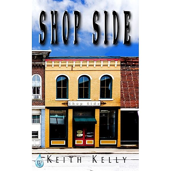 Shop Side, Keith Kelly