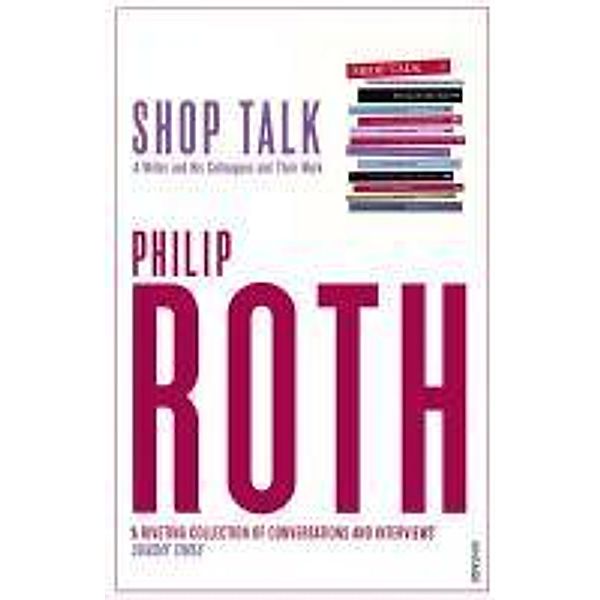 Shop Talk, Philip Roth