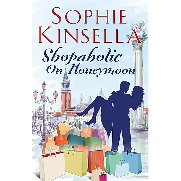 Shopaholic on Honeymoon (Short Story), Sophie Kinsella
