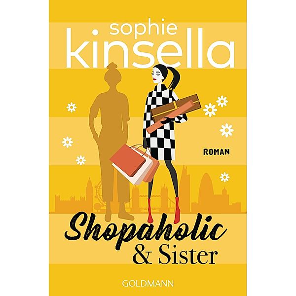 Shopaholic & Sister / Schnäppchenjägerin Rebecca Bloomwood Bd.4, Sophie Kinsella