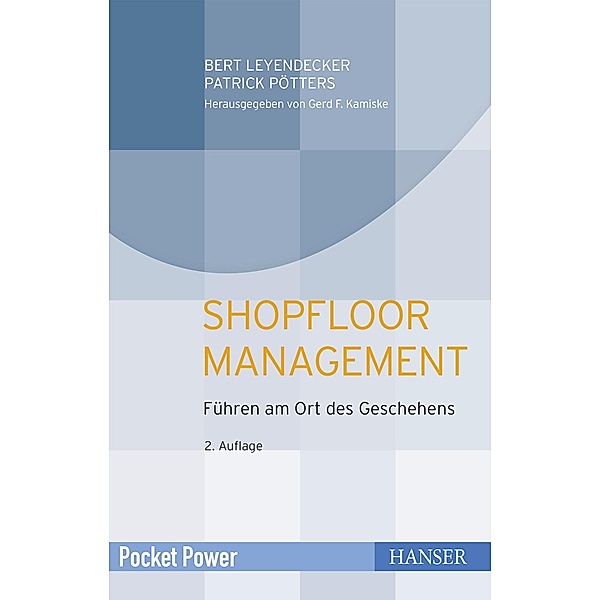 Shopfloor Management / Pocket Power, Bert Leyendecker, Patrick Pötters