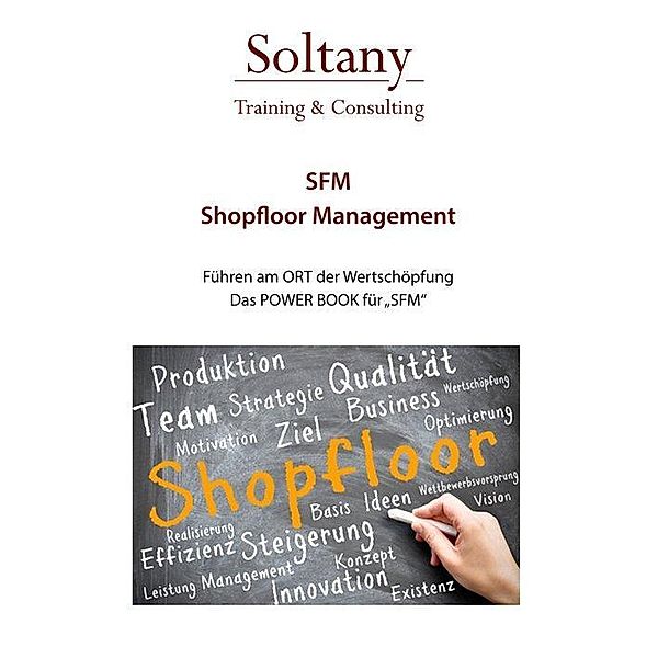 Shopfloor Management - SFM, Alireza Soltany Noory