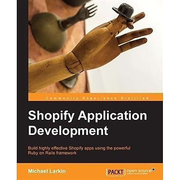 Shopify Application Development, Michael Larkin