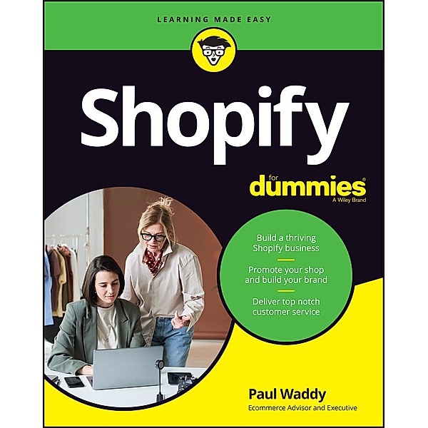 Shopify For Dummies, Paul Waddy