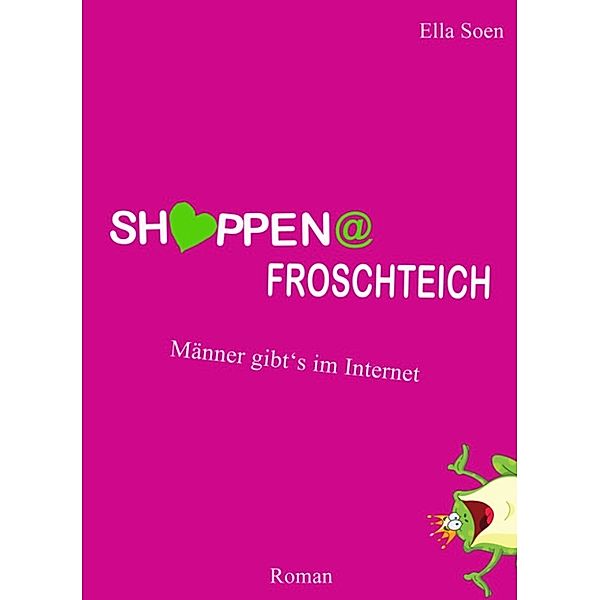 Shoppen@Froschteich, Ella Soen