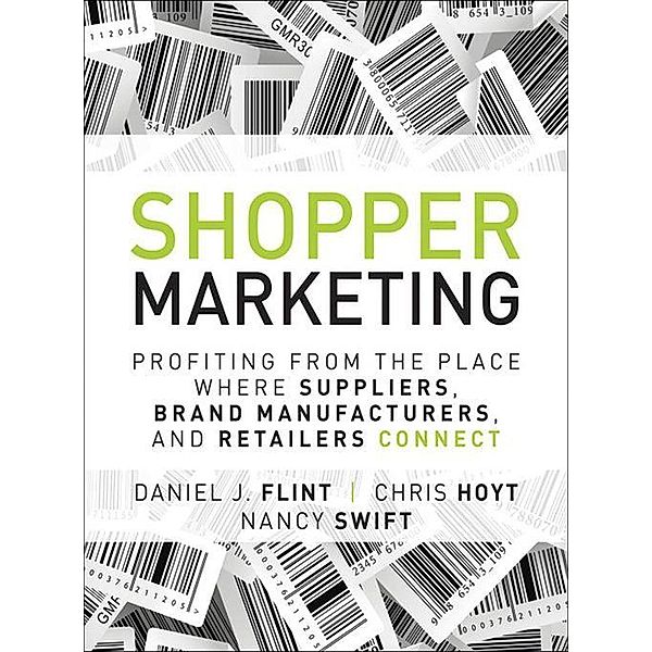 Shopper Marketing, Flint Daniel J., Hoyt Chris, Swift Nancy