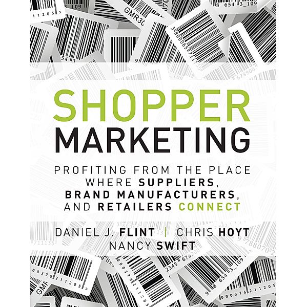 Shopper Marketing, Daniel Flint, Chris Hoyt, Nancy Swift