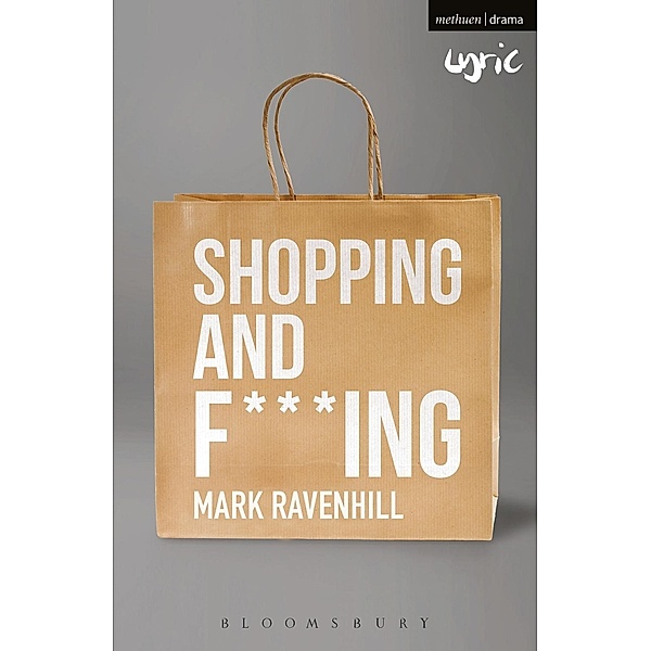 Shopping and F***ing / Modern Plays, Mark Ravenhill