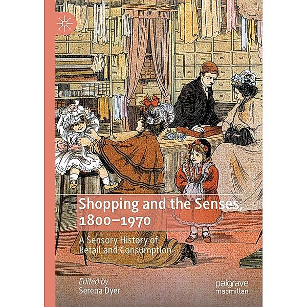 Shopping and the Senses, 1800-1970 / Progress in Mathematics