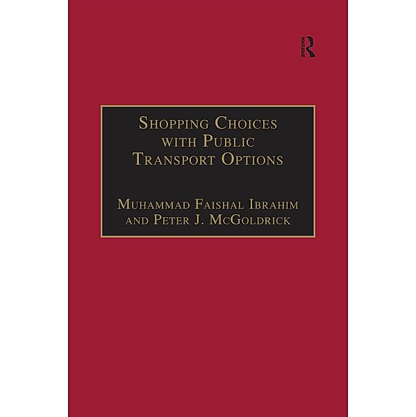 Shopping Choices with Public Transport Options, Muhammad Faishal Ibrahim, Peter J. McGoldrick