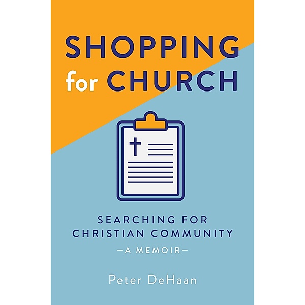 Shopping for Church / Visiting Churches Series Bd.4, Peter DeHaan