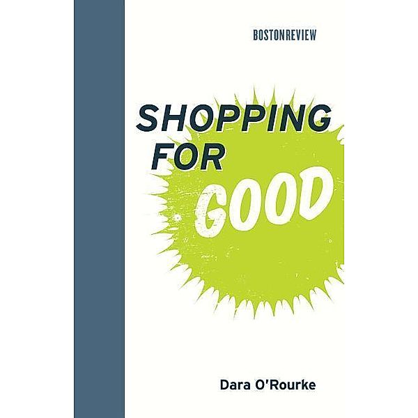 Shopping for Good, Dara O'Rourke