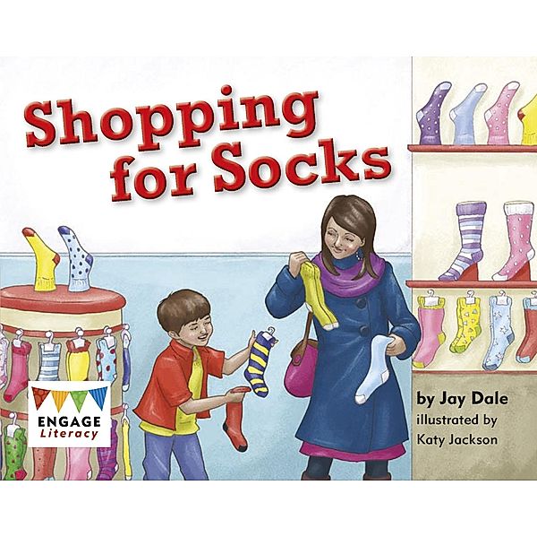 Shopping for Socks / Raintree Publishers, Jay Dale