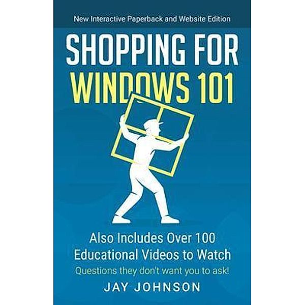 Shopping for Windows 101, Jay Johnson