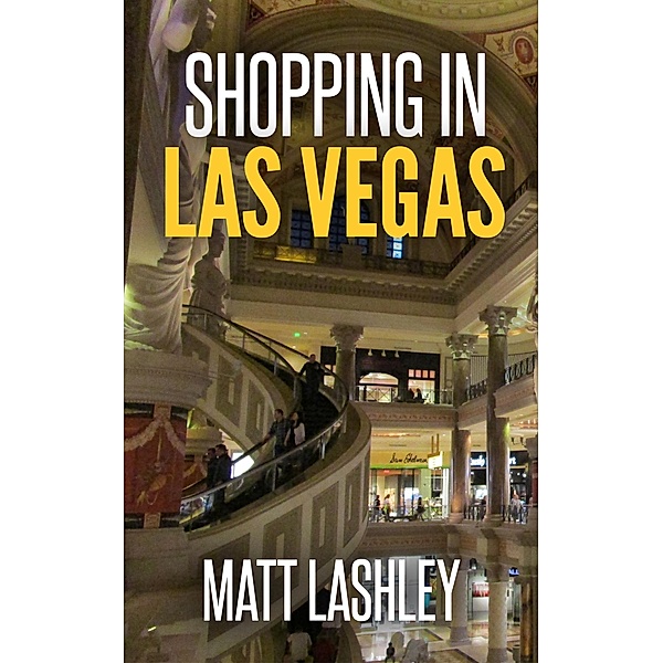 Shopping in Las Vegas, Matt Lashley