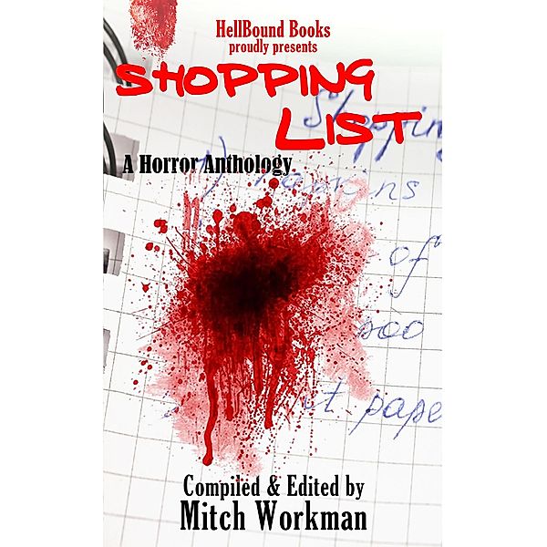 Shopping List: A Horror Anthology, Mitch Workman