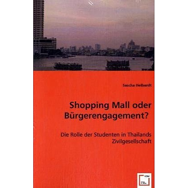 Shopping Mall oder Bürgerengagement?, Sascha Helbardt