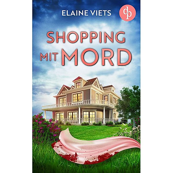 Shopping mit Mord / Mord in der High Society-Reihe Bd.3, Elaine Viets