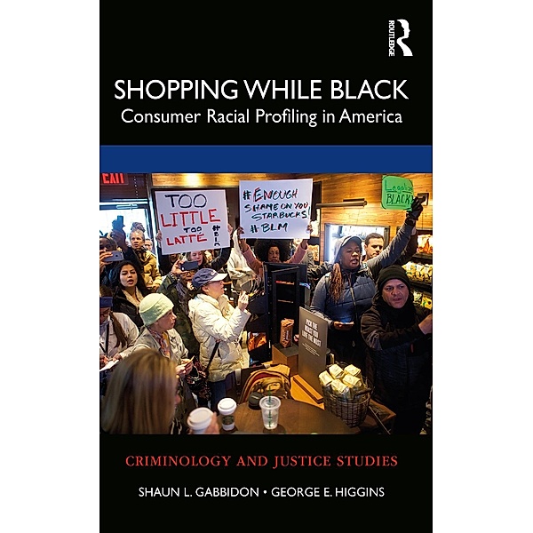Shopping While Black, Shaun L. Gabbidon, George E. Higgins