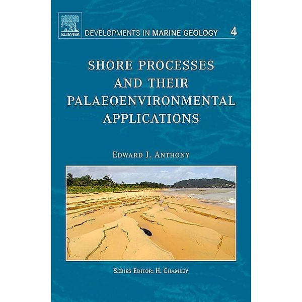 Shore Processes and their Palaeoenvironmental Applications, Edward J. Anthony