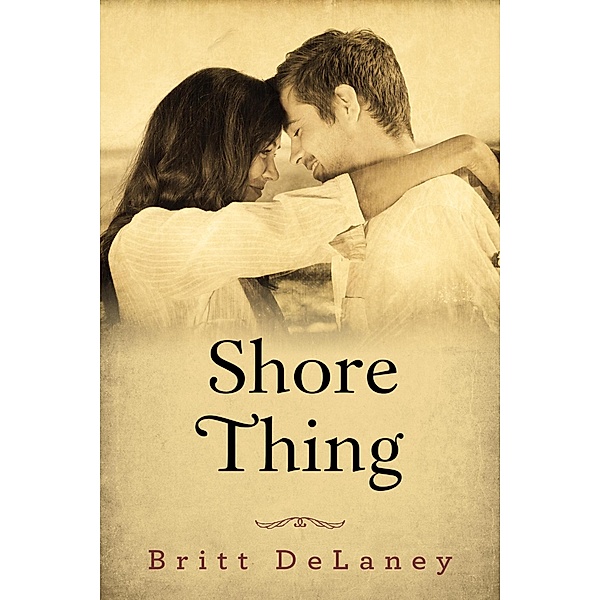 Shore Thing, Britt Delaney