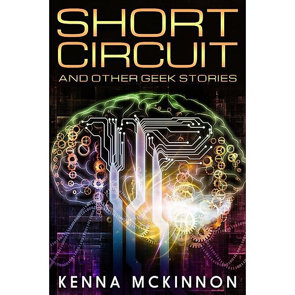 Short Circuit, Kenna Mckinnon