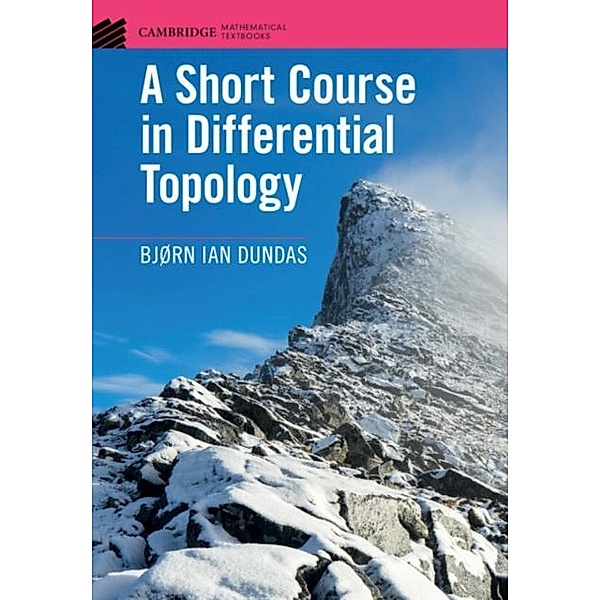 Short Course in Differential Topology, Bjorn Ian Dundas