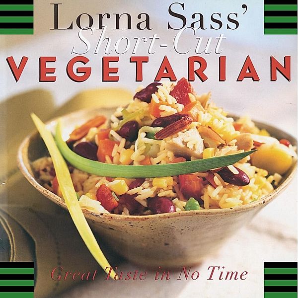 Short-Cut Vegetarian, Lorna J. Sass