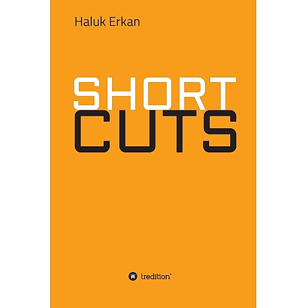 SHORT CUTS, Haluk Erkan