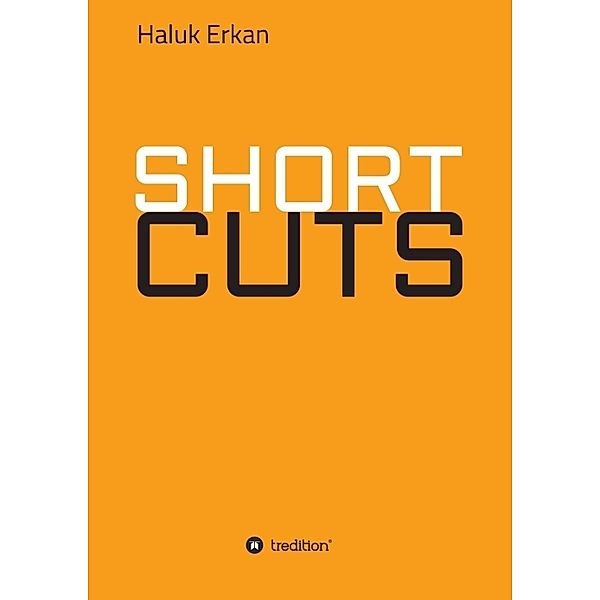 SHORT CUTS, Haluk Erkan