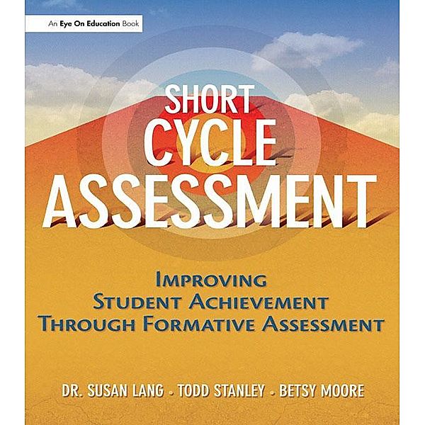 Short Cycle Assessment, Susan Lang, Betsy Moore, Todd Stanley