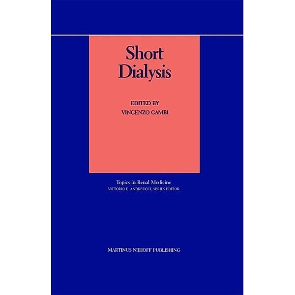 Short Dialysis / Topics in Renal Medicine Bd.3