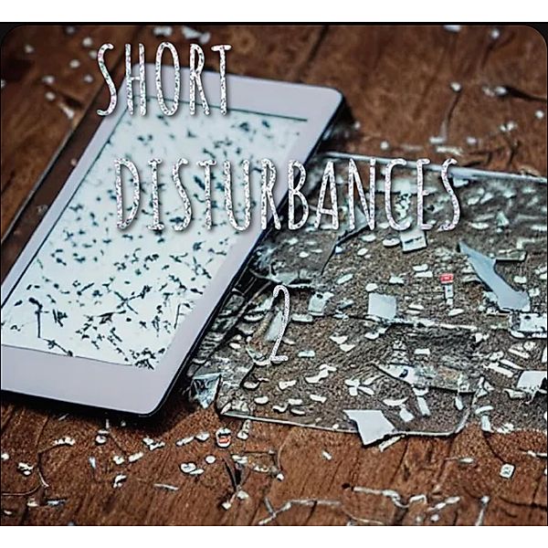 Short Disturbances 2, James Saenz