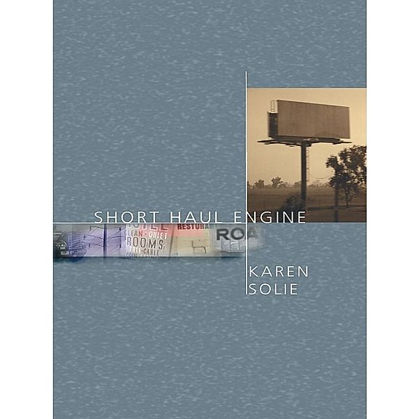 Short Haul Engine, Karen Solie