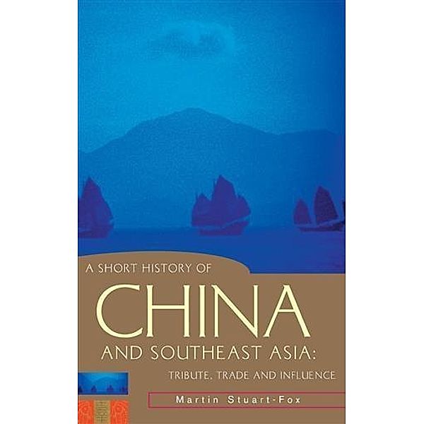 Short History of China and Southeast Asia, Martin Stuart-Fox