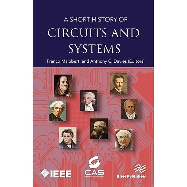 Short History of Circuits and Systems / River Publishers Series in Circuits and Systems