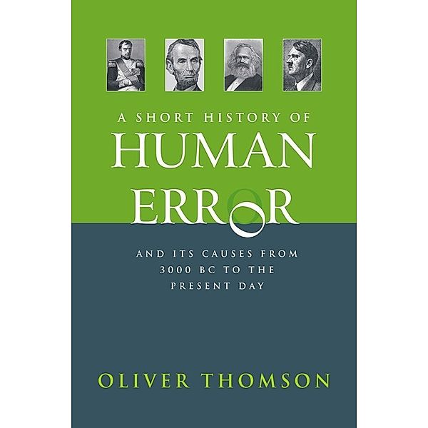 Short History of Human Error / Arena Books, Oliver Thomson