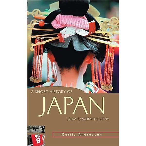 Short History of Japan, Curtis Andressen