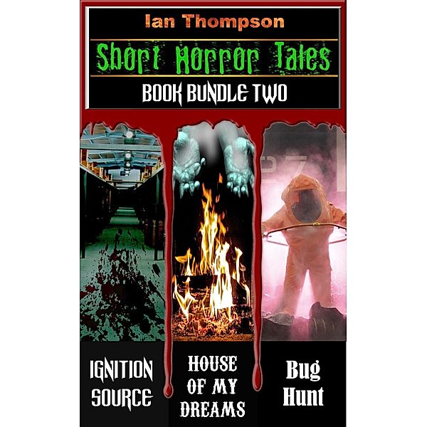 Short Horror Tales - Book Bundles: Short Horror Tales: Book Bundle 2, Ian Thompson