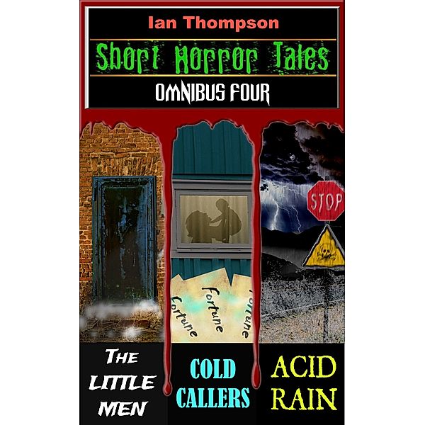 Short Horror Tales - Book Bundles: Short Horror Tales: Omnibus 4, Ian Thompson