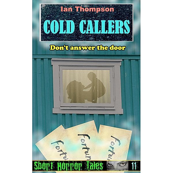 Short Horror Tales: Cold Callers, Ian Thompson