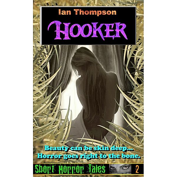 Short Horror Tales: Hooker, Ian Thompson