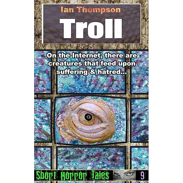 Short Horror Tales: Troll, Ian Thompson