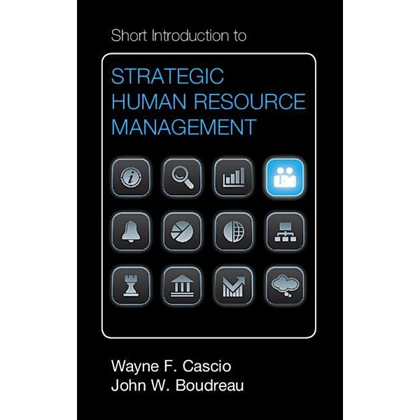 Short Introduction to Strategic Human Resource Management, Wayne F. Cascio